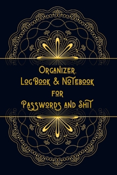 Paperback Organizer, Log Book & Notebook for Passwords and Shit: Address Book With Alphabet Index ( Small Tabbed Address Book ) Book