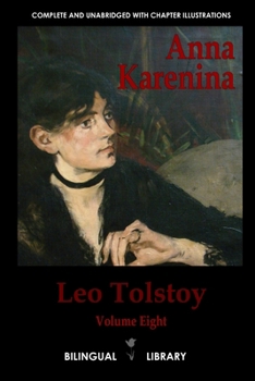 Paperback Anna Karenina: English-Russian Parallel Text Edition Volume Eight Book