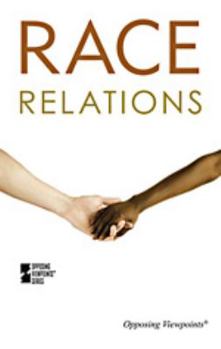 Paperback Opposing Viewpoints: Race Rela Book