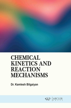 Library Binding Chemical Kinetics and Reaction Mechanisms Book