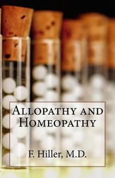 Paperback Allopathy and Homoepathy: Before the Judgment of Common Sense! Book