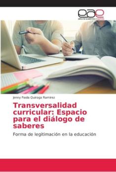 Paperback Transversalidad curricular: Espacio para el diálogo de saberes [Spanish] Book