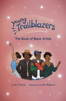 Hardcover Young Trailblazers: The Book of Black Artists Book
