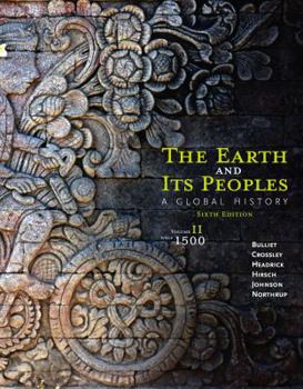 Paperback The Earth and Its Peoples: A Global History, Volume II: Since 1500 Book