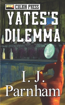Yates's Dilemma - Book #3 of the Cassidy Yates