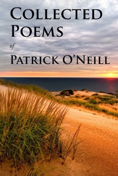 Paperback Collected Poems of Patrick O'Neill Book