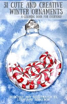Paperback 31 Cute and Creative Winter Ornaments: A Coloring Book for Everyone Book