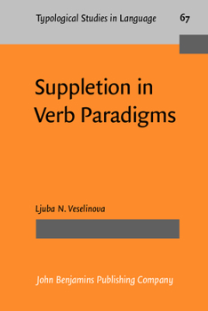 Hardcover Suppletion in Verb Paradigms: Bits and Pieces of the Puzzle Book
