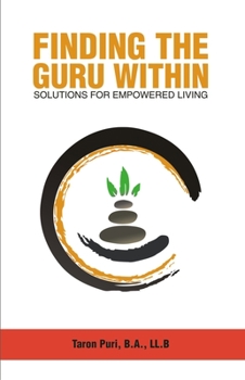 Paperback Finding the Guru Within: Solutions for Empowered Living Book