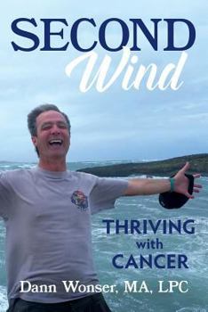 Paperback Second Wind: Thriving With Cancer Book