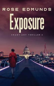 Exposure - Book #2 of the Crazy Amy