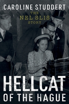 Paperback Hellcat of The Hague: The Nel Slis Story Book