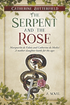 Paperback The Serpent and the Rose Book