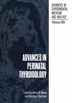 Advances in Perinatal Thyroidology (Advances in Experimental Medicine and Biology)
