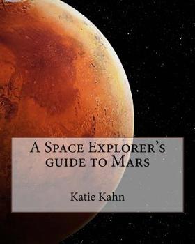 Paperback A Space Explorer's guide to Mars Book