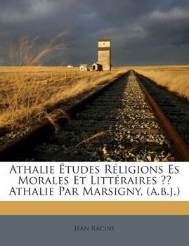 Athalie Études Réligions Es Morales Et Littéraires ?? Athalie Par Marsigny,