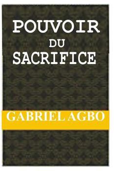 Paperback Pouvoir du Sacrifice [French] Book