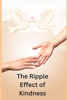 Paperback The Ripple Effect of Kindness Book