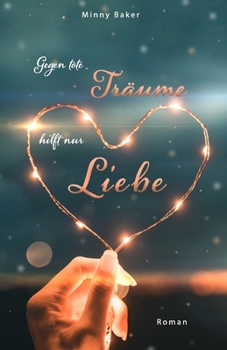 Paperback Gegen tote Träume hilft nur Liebe [German] Book