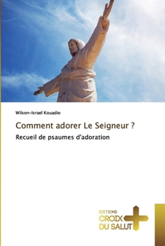 Paperback Comment adorer Le Seigneur ? [French] Book