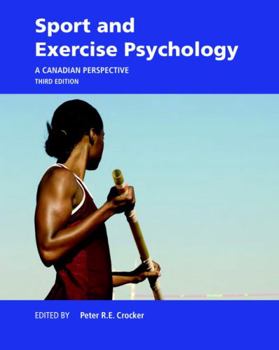 Paperback Sport and Exercise Psychology: A Canadian Perspective (3rd Edition) Book