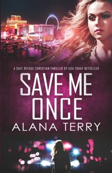 Paperback Save Me Once: A Safe Refuge Christian Thriller Book