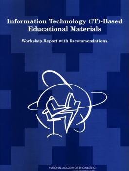 Paperback Information Technology (It)-Based Educational Materials: Workshop Report with Recommendations Book