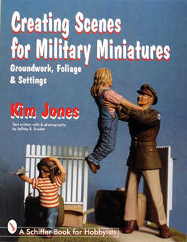 Paperback Creating Scenes for Military Miniatures: Groundwork, Foliage, & Settings Book