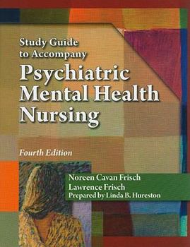 Paperback Study Guide for Frisch/Frisch Pschiatric Mental Health Nursing Book