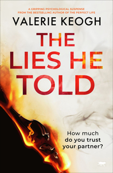 Paperback The Lies He Told: A Gripping Psychological Suspense Book