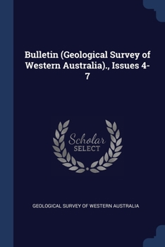 Paperback Bulletin (Geological Survey of Western Australia)., Issues 4-7 Book