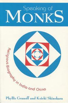 Paperback Speaking of Monks: Religious Biography in India and China Book
