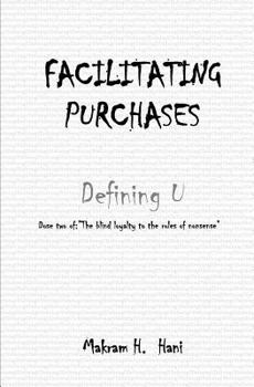 Facilitating Purchases: The Blind Loyalty to the Rules of Nonsense