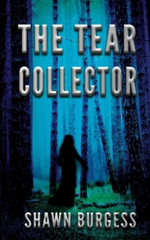 The Tear Collector - Book #1 of the Return to Grief Hollow