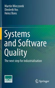 Hardcover Systems and Software Quality: The Next Step for Industrialisation Book