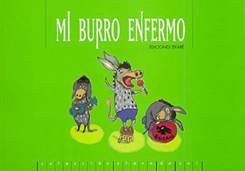 Paperback Mi Burro Enfermo / My Sick Donkey (Spanish Edition) [Spanish] Book