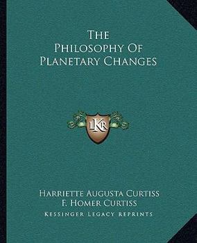 The Philosophy of Planetary Changes