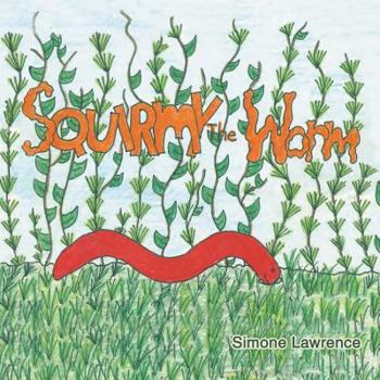 Paperback Squirmy the Worm Book