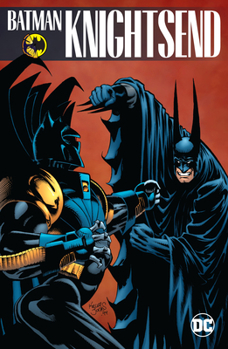 Batman: Knightsend - Book #7 of the Batman: Knightfall