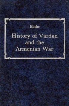 History of Vardan and the Armenian War (Harvard Armenian Texts and Studies)