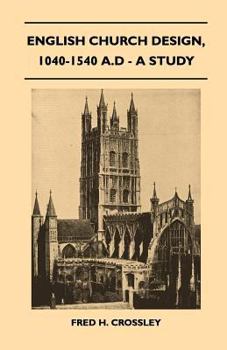 Paperback English Church Design, 1040-1540 A.D - A Study Book