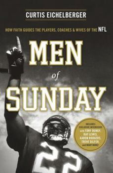 Paperback Men of Sunday: How Faith Guides the Players, Coaches & Wives of the NFL Book