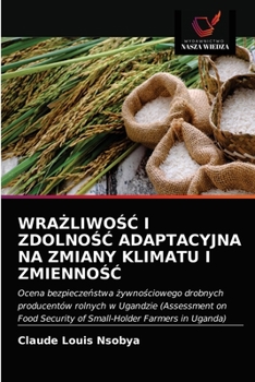 Paperback WraŻliwoŚĆ I ZdolnoŚĆ Adaptacyjna Na Zmiany Klimatu I ZmiennoŚĆ [Polish] Book