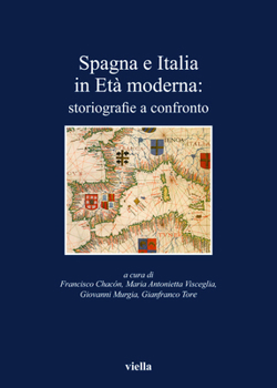 Paperback Spagna E Italia in Eta Moderna: Storiografie a Confronto [Italian] Book