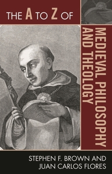 Paperback A to Z of Medieval Philosophy and Theology Book