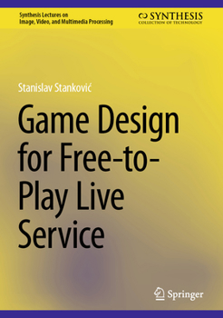 Hardcover Game Design for Free-To-Play Live Service Book