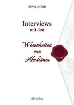 Paperback Interviews mit den Wesenheiten von Abadiânia [German] Book