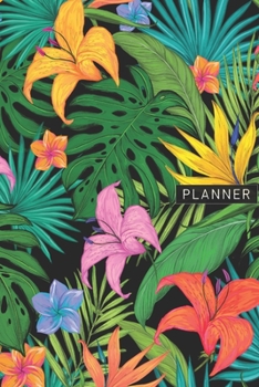 Paperback Planner: Tropical Green Leaves & Flowers 1 Year Daily Planner (12 Months) - 2020 - 2021 - 365 Pages for Planning - January 20 - Book