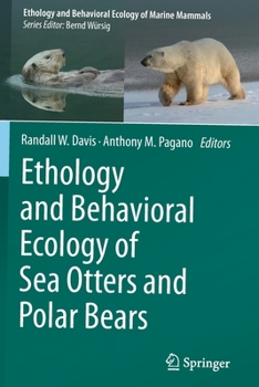 Paperback Ethology and Behavioral Ecology of Sea Otters and Polar Bears Book