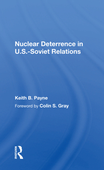 Paperback Nuclear Deterrence in U.S.-Soviet Relations Book